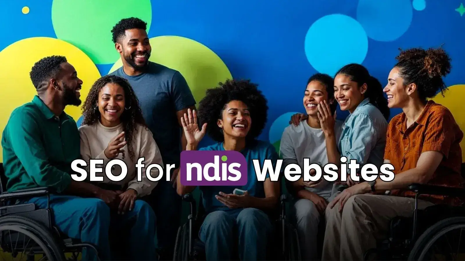 Elevate Your NDIS Website's SEO: Practical Tips and Strategies